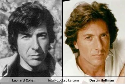 Leonard Cohen totally looks like Dustin Hoffman