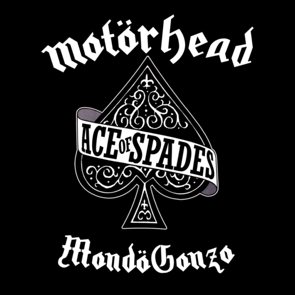 Motörhead - Ace of Spades - MondoGonzo